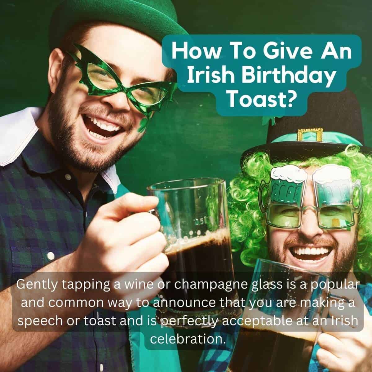Raising A Glass The Significance And Traditions Of Irish Birthday