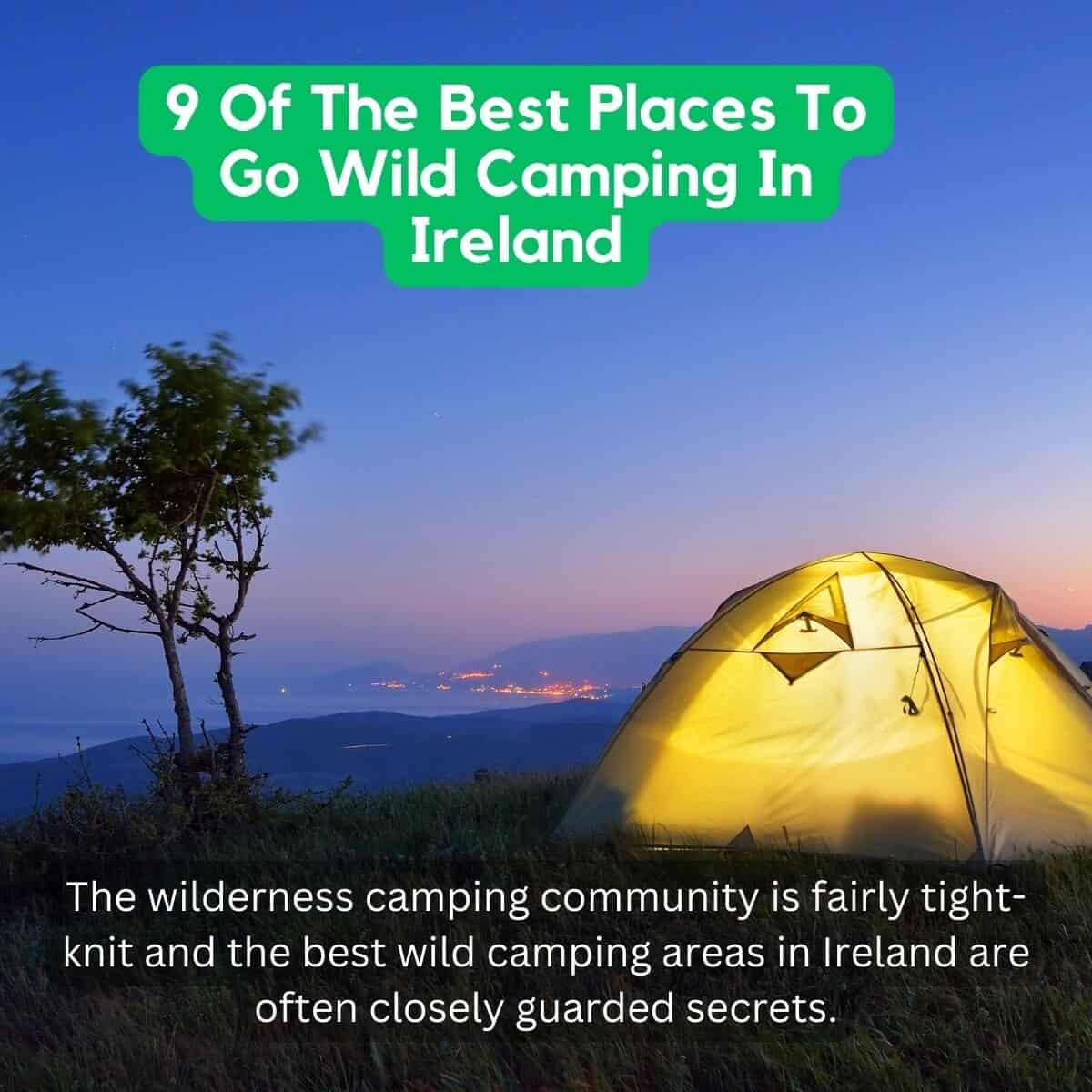 The Do's And Dont's of Wild Camping in Ireland Ireland Wide